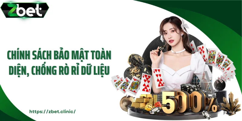 Chính sách bảo mật toàn diện, chống rò rỉ dữ liệu