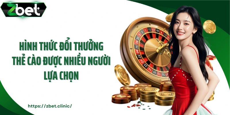 Hình thức đổi thưởng thẻ cào được nhiều người lựa chọn