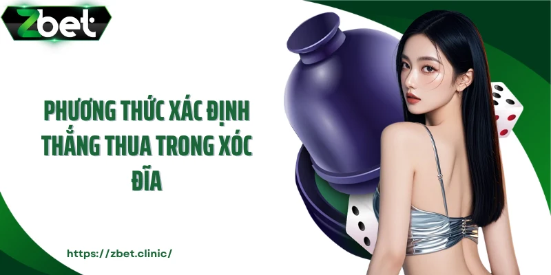 Phương thức xác định thắng thua trong xóc đĩa